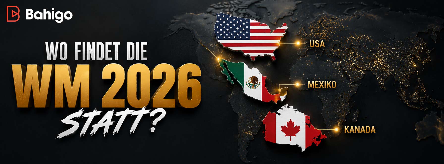 Wo findet die WM 2026 statt